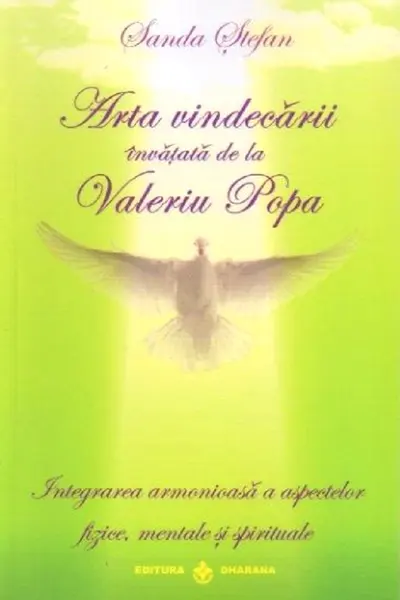 Arta vindecării învățată de la Valeriu Popa