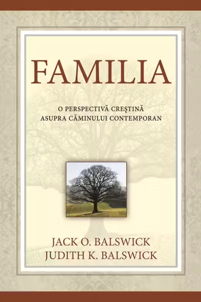 Familia - o perspectiva crestina asupra caminului contemporan