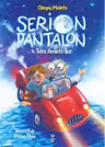 Serion Pantalon în Țara Amintirilor