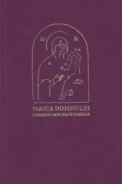Maica Domnului Grabnic-Ascultătoarea