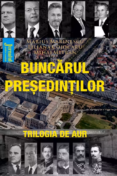 Buncarul Presedintilor. Trilogia de Aur