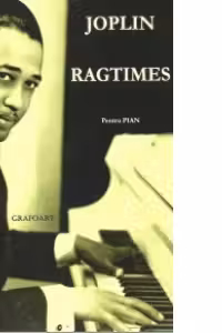 Joplin - Ragtimes - Pentru pian solo