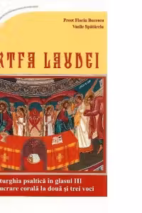 Jertfa laudei - Liturghia psaltica in glasul III si prelucrare corala la doua si trei voci