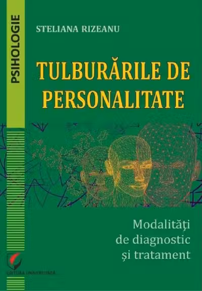 Tulburarile de personalitate. Modalități de diagnostic și tratament