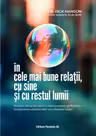 În cele mai bune relații, cu sine și cu restul lumii