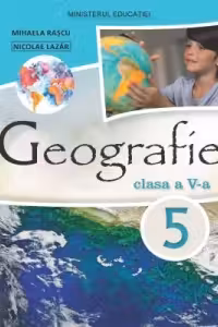 Geografie. Manual pentru clasa a V-a