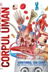 Enciclopedia cunoasterii. Corpul uman
