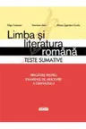 Limba si literatura romana. Teste sumative. Pregatire pentru examenul de absolvire a gimanziului