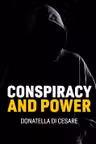 Conspiracy and Power
