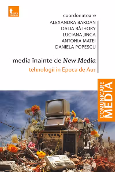 Media înainte de New Media. Tehnologii în Epoca de Aur