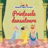 Printesele dansatoare