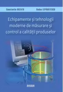 Echipamente si tehnologii moderne de masurare si control a calitatii produselor