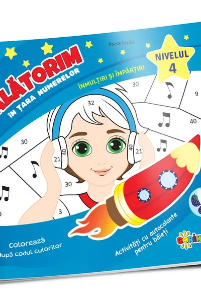 Calatorim in tara numerelor. Inmultiri si impartiri Baieti