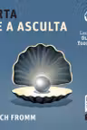 Arta de a asculta (audiobook)