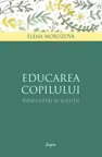 Educarea copilului - dificultăți și soluții
