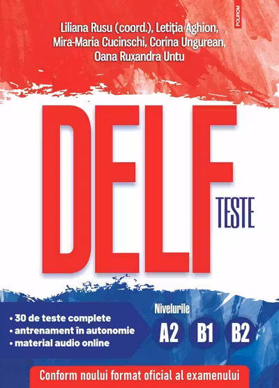 Teste DELF. Nivelurile A2 B1 B2