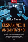 Dusmani vechi, amenintari noi