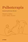 Descopera Psihologia. PSIHOTERAPIA. Sprijinul psihologic eficient.