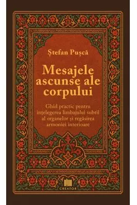 Mesajele ascunse ale corpului