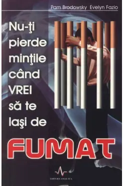 Nu-ti pierde mintile cind vrei sa te lasi de FUMAT