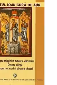Despre marginita putere a diavolului Despre cainta, despre necazuri si biruirea tristetii