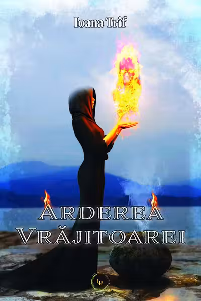 Arderea vrăjitoarei – vol. 2