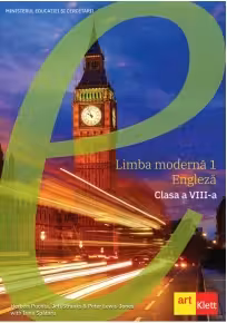 Limba moderna 1 engleza. Manual pentru clasa a VIII-a