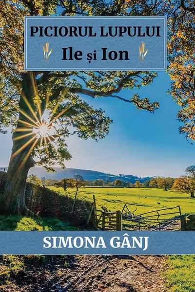 Piciorul Lupului. Ile si Ion