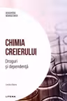 DESCOPERA NEUROSTIINTA. CHIMIA CREIERULUI. Droguri si dependenta