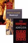 Pachet romane clasice de dragoste: Orașul cu salcâmi, Maitreyi, Adam și Eva