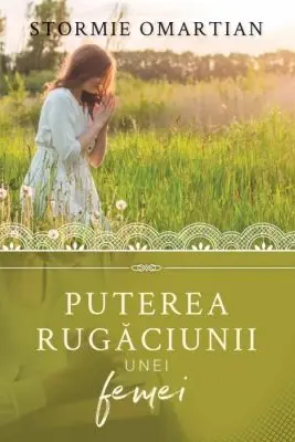 Puterea rugaciunii unei femei