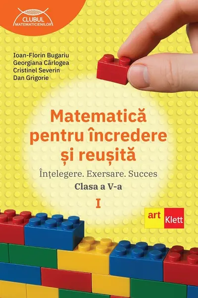 Matematică pentru încredere și reușită. Partea I. Clasa a V-a.
