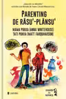 Parenting de rasu’‐plansu’
