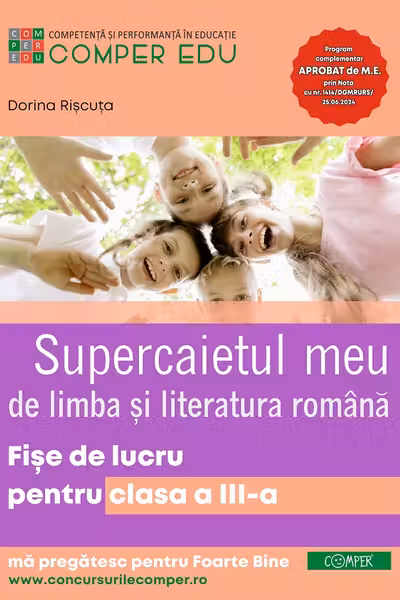 Supercaietul meu. Limba si literatura romana. Fise de lucru pentru clasa a 3-a