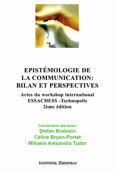 Epistemologie de la communication: bilan et perspectives