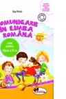 Comunicare in limba romana. Caiet pentru clasa I semestrul II