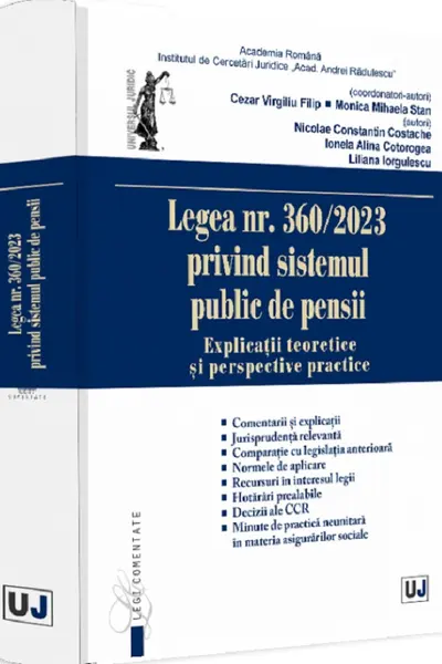 Legea nr. 360/2023 privind sistemul public de pensii. Explicatii teoretice si perspective practice