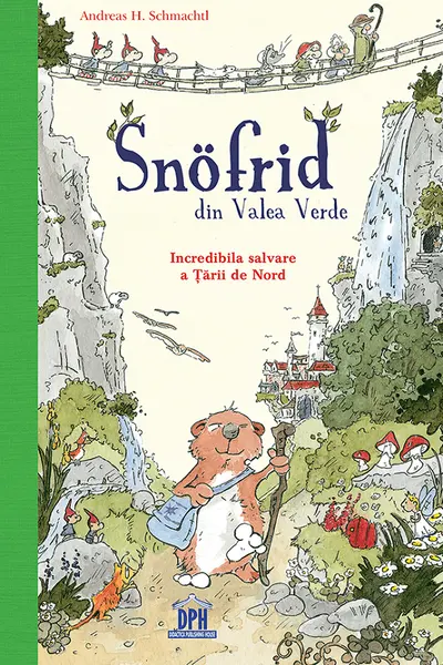 Snofrid din Valea Verde. Incredibila salvare a Țării de Nord Vol.1