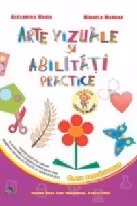 Arte vizuale si abilitati practice pentru clasa pregatitoare - editia 2016