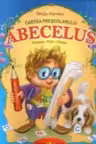 Abecelus. Cartea prescolarului