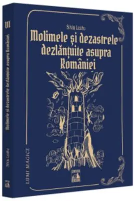 Molimele si dezastrele dezlantuite asupra Romaniei - pedepse divine?