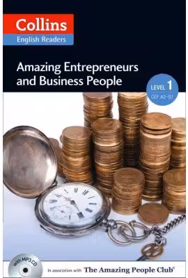 Amazing People ELT Readers. Amazing Entrepreneurs and Business People A2. Adapted