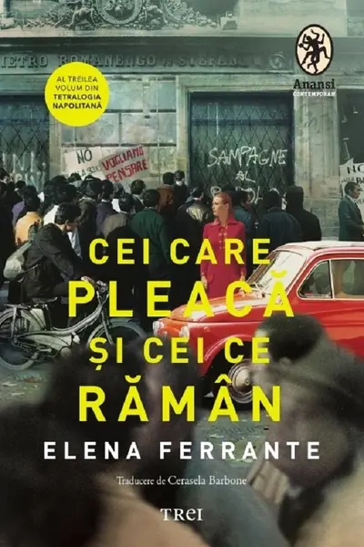 Cei care pleaca si cei ce raman (vol.3 Tetralogia Napolitana)