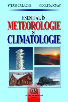 Esential in meteorologie si climatologie - Nicoleta Ionac, Sterie Ciulache