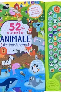 52 de sunete - Animale din toata lumea