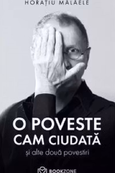 O poveste cam ciudata si alte doua povestiri