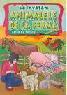 Sa invatam animalele de la ferma. Carte de colorat