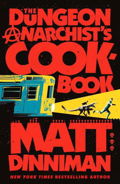 The Dungeon Anarchist's Cookbook
