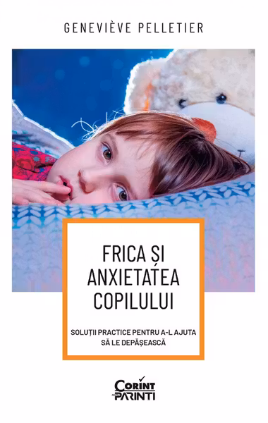Frica si anxietatea copilului