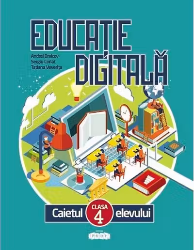 Educatie digitala cl.4. Caietul elevului